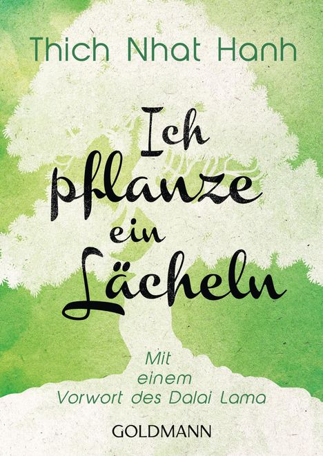 Thich Nhat Hanh: Ich pflanze ein Lächeln, Buch