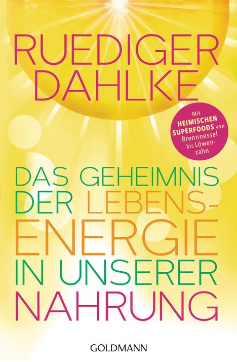 Ruediger Dahlke: Das Geheimnis der Lebensenergie in unserer Nahrung, Buch