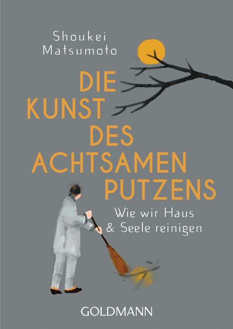 Shoukei Matsumoto: Die Kunst des achtsamen Putzens, Buch