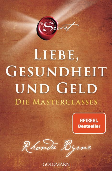 Rhonda Byrne: The Secret - Liebe, Gesundheit und Geld, Buch