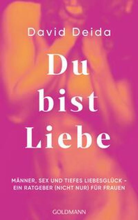 David Deida: Du bist Liebe, Buch