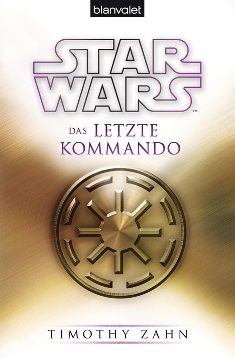 Timothy Zahn: Star Wars(TM) Das letzte Kommando, Buch