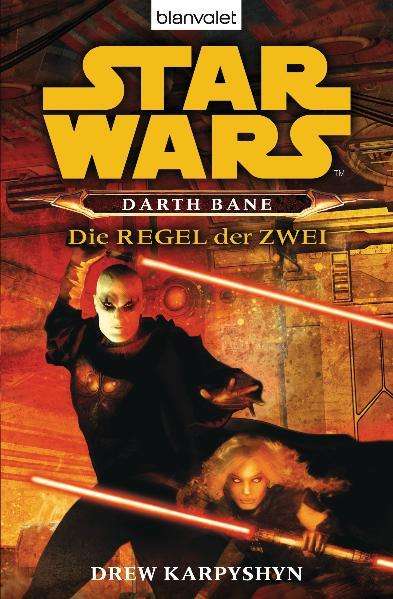 Drew Karpyshyn: Star Wars. Darth Bane. Die Regel der Zwei, Buch