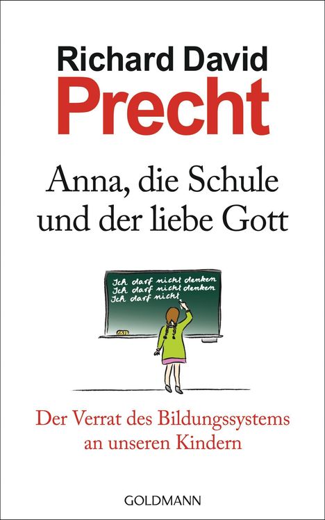 Richard David Precht: Anna, die Schule und der liebe Gott, Buch