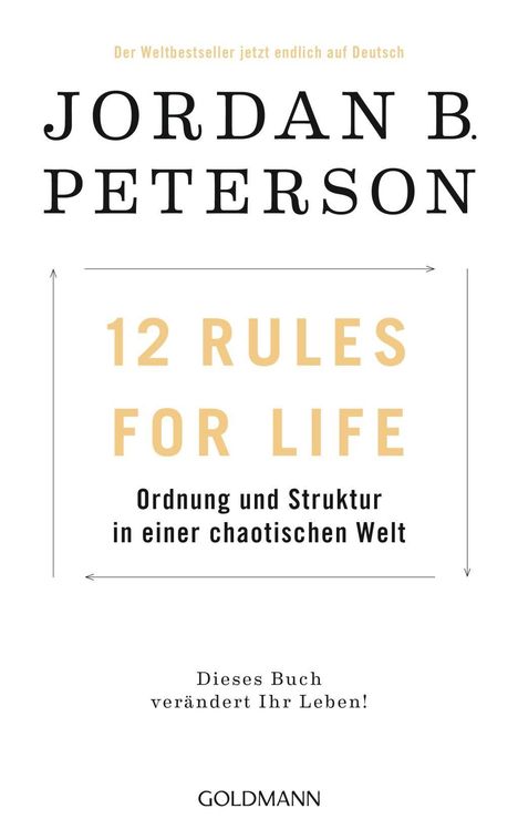 Jordan B. Peterson: 12 Rules For Life, Buch