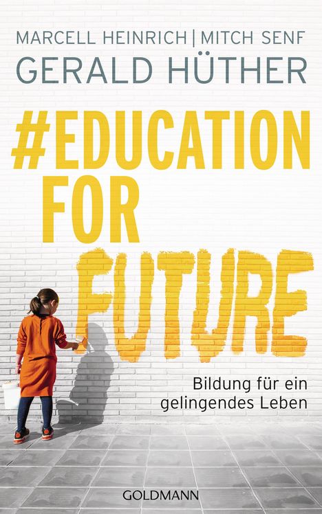 Gerald Hüther: #EducationForFuture, Buch