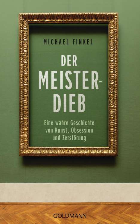 Michael Finkel: Der Meisterdieb, Buch
