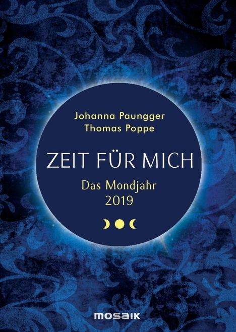 Johanna Paungger: Das Mondjahr 2019 Zeit für mich Taschenkalender, Diverse