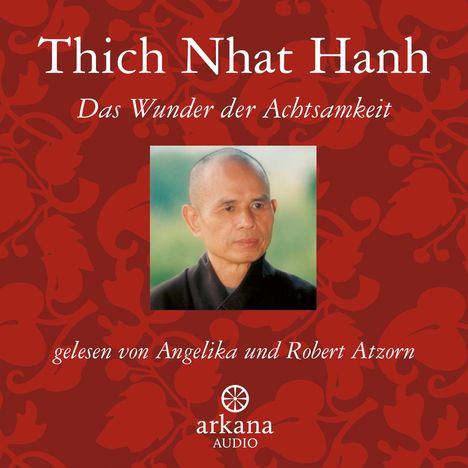Thich Nhat Hanh: Das Wunder der Achtsamkeit, CD