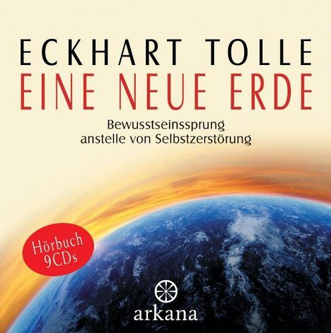 Eckhart Tolle: Eine neue Erde, 9 CDs