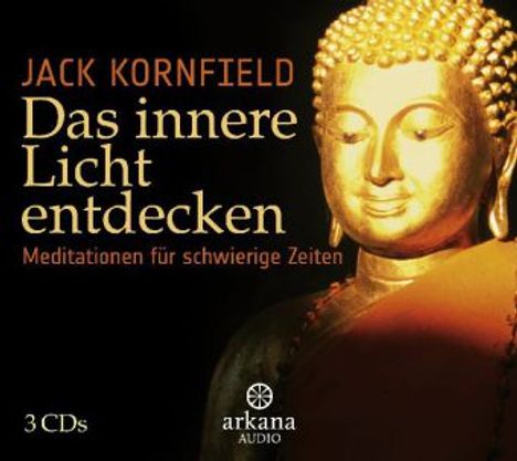 Jack Kornfield: Das innere Licht entdecken, CD
