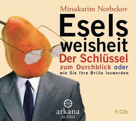 Mirsakarim Norbekov: Eselsweisheit, 5 CDs