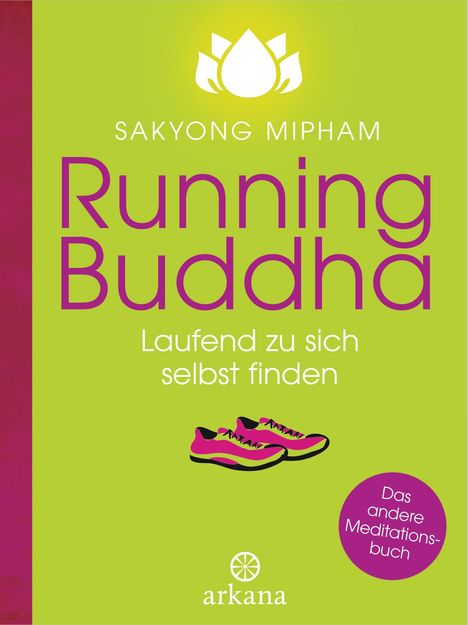 Sakyong R. Mipham: Mipham, S: Running Buddha, Buch
