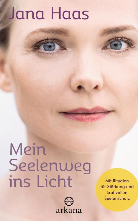 Jana Haas: Mein Seelenweg ins Licht, Buch