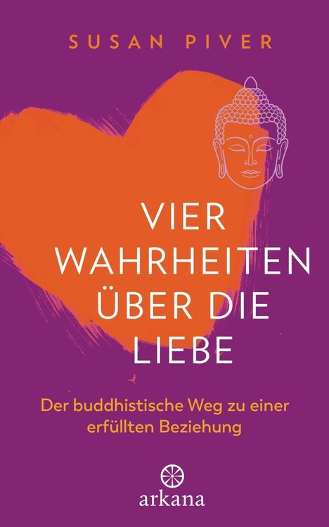 Susan Piver: Piver, S: Vier Wahrheiten über die Liebe, Buch