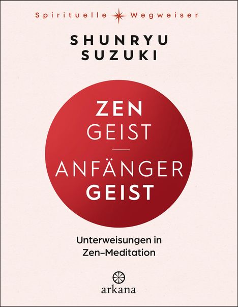 Shunryu Suzuki: Zen-Geist - Anfänger-Geist, Buch