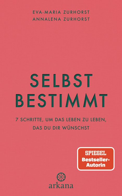 Titel: "Selbstbestimmt". Untertitel: "7 Schritte, um das Leben zu leben, das du dir wünschst". Rotes Cover. 