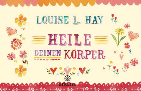 Louise Hay: Heile Deinen Körper, Buch