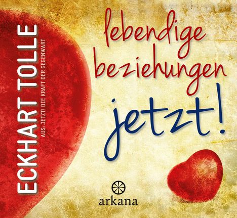Eckhart Tolle: Lebendige Beziehungen JETZT!, Buch