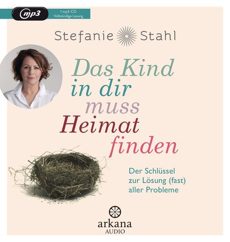 Stefanie Stahl: Das Kind in dir muss Heimat finden, MP3-CD