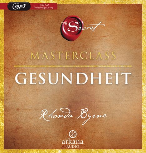 Rhonda Byrne: The Secret - Gesundheit, MP3-CD