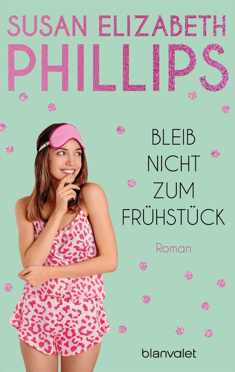 Susan Elizabeth Phillips: Bleib nicht zum Frühstück!, Buch