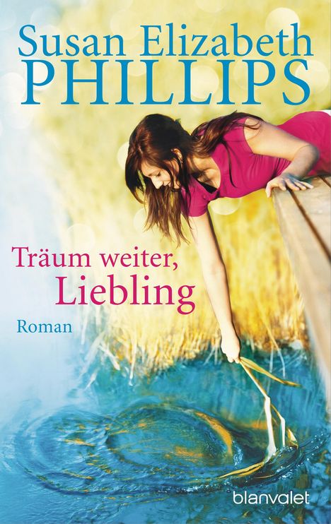 Susan E. Phillips: Phillips, S: Traeum weiter, Buch