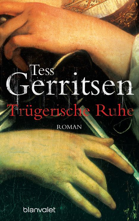 Tess Gerritsen: Trügerische Ruhe, Buch