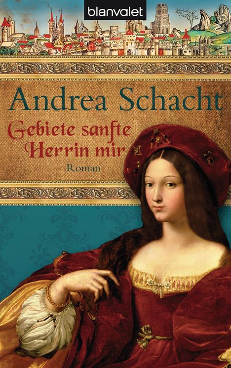 Andrea Schacht: Schacht, A: Gebiete sanfte Herrin mir, Buch