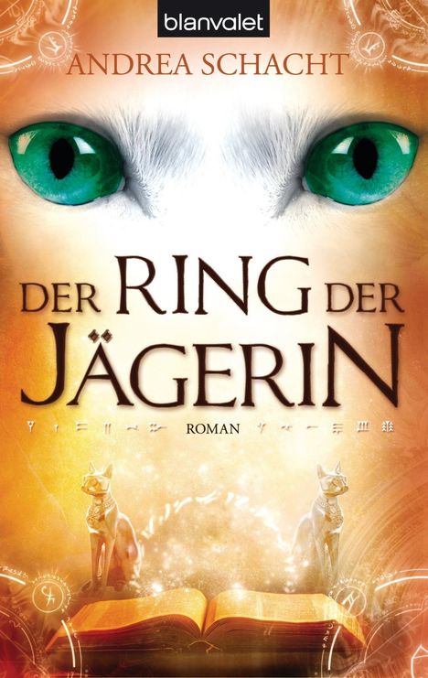 Andrea Schacht: Der Ring der Jägerin, Buch