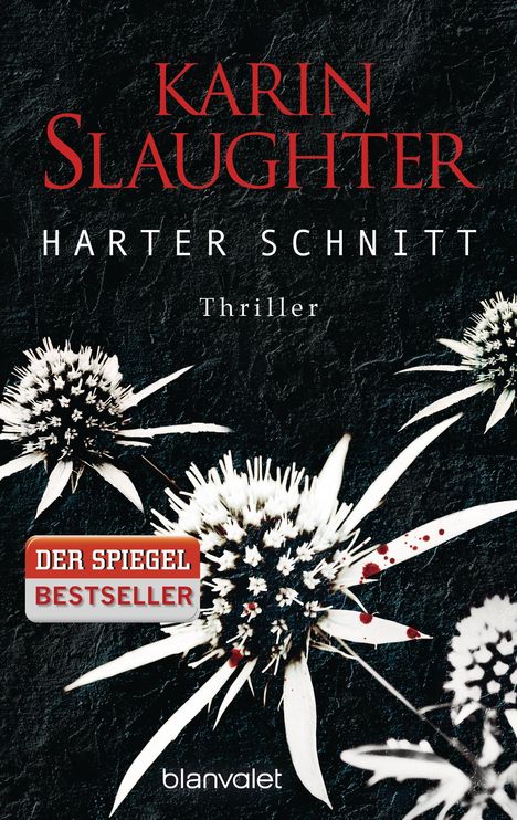 Karin Slaughter: Harter Schnitt, Buch
