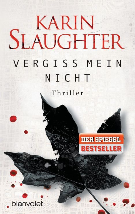 Karin Slaughter: Slaughter, K: Vergiss mein nicht, Buch