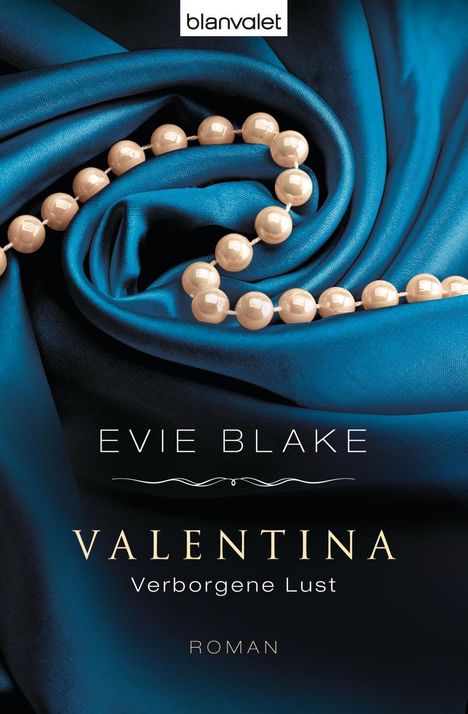 Evie Blake: Valentina 02. Verborgene Lust, Buch