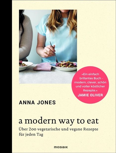 Anna Jones: A Modern Way to Eat, Buch