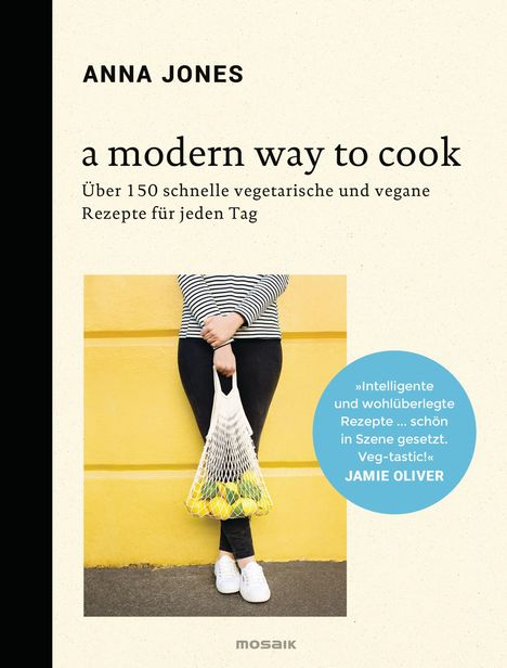 Anna Jones: A Modern Way to Cook, Buch