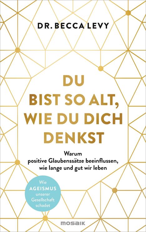 Rebecca Levy: Du bist so alt, wie du dich denkst, Buch