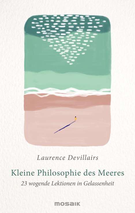 Laurence Devillairs: Kleine Philosophie des Meeres, Buch