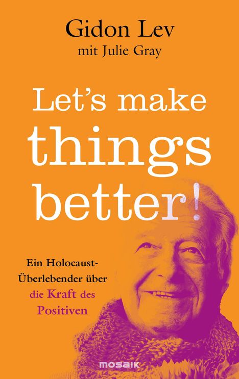 Gidon Lev: Let's make things better!, Buch