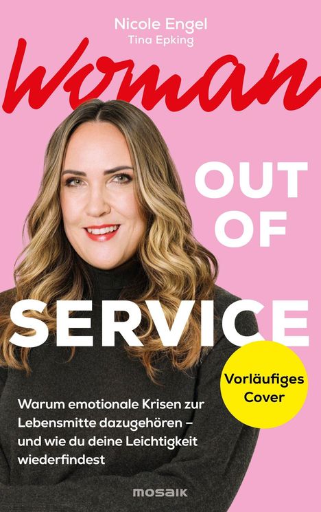 Text: "Nicole Engel, Tina Epking, Woman OUT OF SERVICE, Vorläufiges Cover". Frau mit langem blondem Haar. Hintergrund rosa.