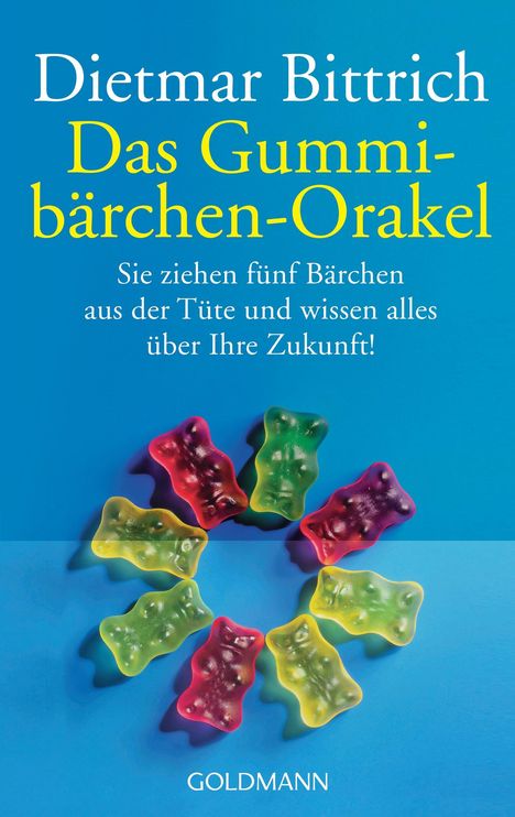 Dietmar Bittrich: Das Gummibärchen-Orakel, Buch