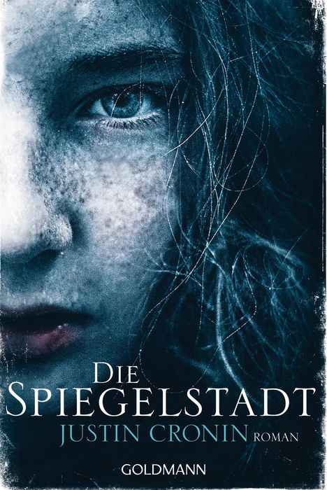 Justin Cronin: Die Spiegelstadt, Buch