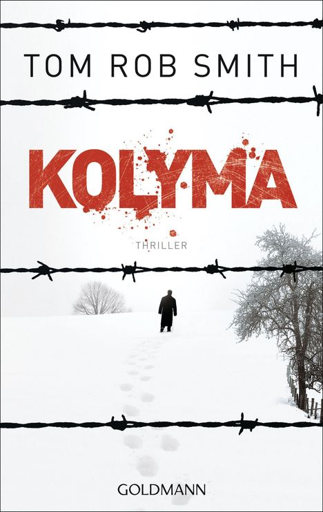 Tom Rob Smith: Kolyma, Buch