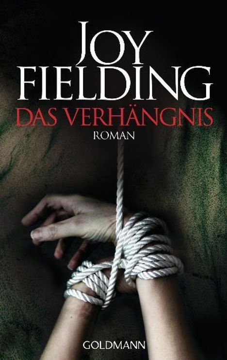 Joy Fielding: Das Verhängnis, Buch