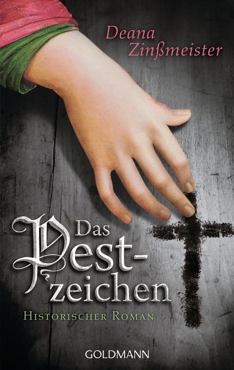 Deana Zinßmeister: Zinßmeister, D: Pestzeichen, Buch