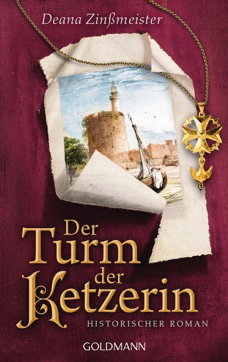 Deana Zinßmeister: Der Turm der Ketzerin, Buch