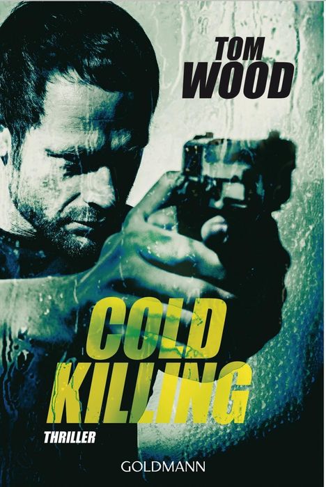 Tom Wood: Wood, T: Cold Killing, Buch