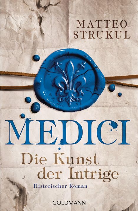 Matteo Strukul: Medici 02 - Die Kunst der Intrige, Buch