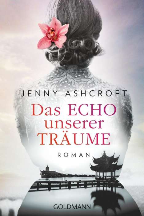 Jenny Ashcroft: Das Echo unserer Träume, Buch