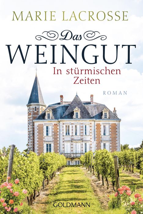 Marie Lacrosse: Das Weingut. In stürmischen Zeiten, Buch