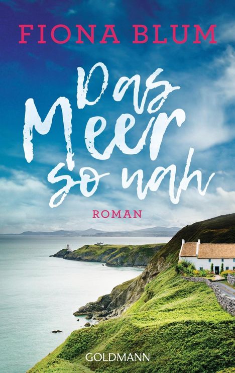 Fiona Blum: Blum, F: Meer so nah, Buch